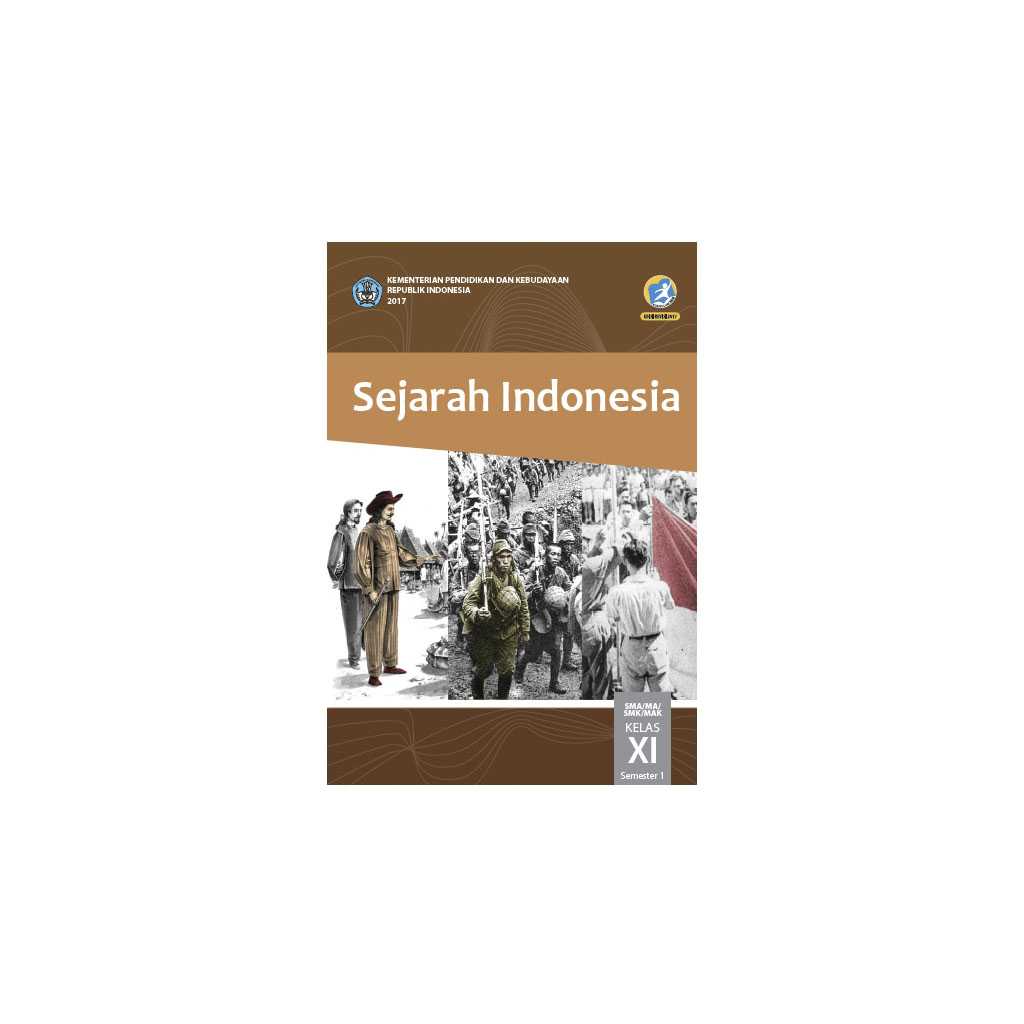 Buku Sejarah Indonesia Semester 1 Kelas XI (Siswa) - Berkah Karya Mandiri